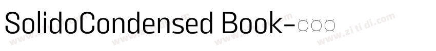 SolidoCondensed Book字体转换 SolidoCondensed Book字体转换